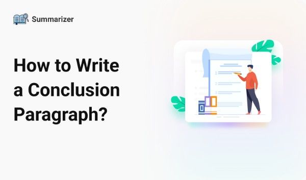 How to Write a Conclusion Paragraph?
